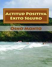 Actitud Positiva Exito Seguro