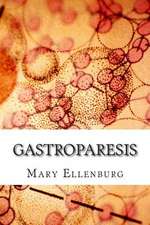 Gastroparesis