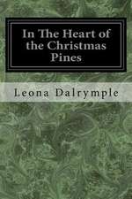 In the Heart of the Christmas Pines