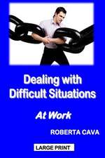 Dealing with Difficult Situations at Work