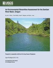 An Environmental Streamflow Assessment for the Santiam River Basin, Oregon