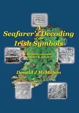 A Seafarer's Decoding of the Irish Symbols