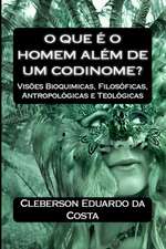 O Que E O Homem Alem de Um Codinome?