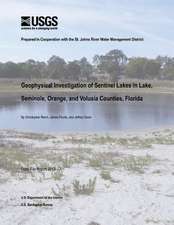 Geophysical Investigation of Sentinel Lakes in Lake, Seminole, Orange, and Volusia Counties, Florida