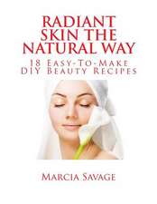 Radiant Skin the Natural Way