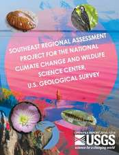 Southeast Regional Assessment Project for the National Climate Change and Wildlife Science Center, U.S. Geological Survey