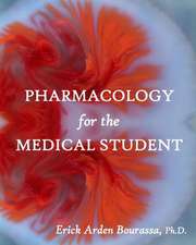 Pharmacology for the Medical Student