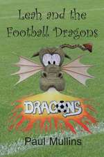 Leah and the Football Dragons