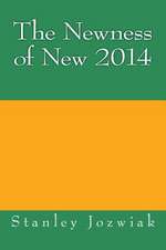 The Newness of New 2014