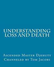 Understanding Loss and Death