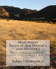 Miskimmins, Faith of Our Father's and Mother's