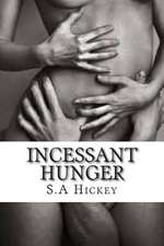 Incessant Hunger