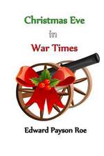 Christmas Eve in War Times