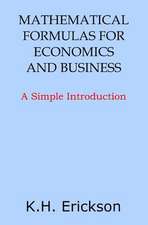 Mathematical Formulas for Economics and Business