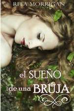 El Sueno de Una Bruja