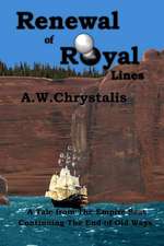 Renewal of Royal Lines