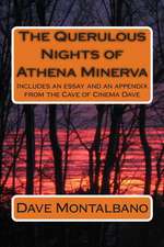 The Querulous Nights of Athena Minerva