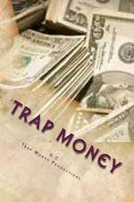 Trap Money