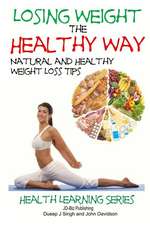 Losing Weight the Healthy Way