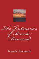 The Testimony of Brenda Townsend