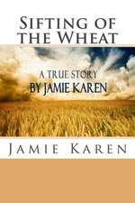 Sifting of the Wheat