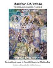 Asadeir Lis'udoso, the Breslov Songbook Vol. 2