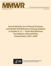 Sexual Identity, Sex of Sexual Contacts, and Health-Risk Behaviors Among Students in Grades 9?12 ? Youth Risk Behavior Surveillance, Selected Sites, U