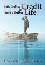 Build Better Credit to Build a Better Life