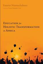 Education for Holistic Transformation in Africa