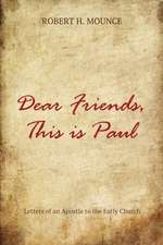 Dear Friends, This Is Paul