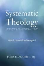 Systematic Theology, Volume 2, Second Edition