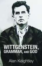 Wittgenstein, Grammar, and God