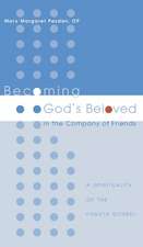 Becoming God's Beloved in the Company of Friends