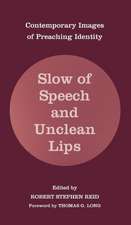 Slow of Speech and Unclean Lips