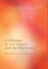 A Lifetime in the Church and the University