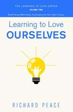 Learning to Love Ourselves