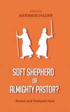 Soft Shepherd or Almighty Pastor?