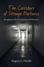 The Corridors of Strange Darkness