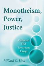 Monotheism, Power, Justice