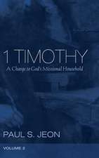 1 Timothy, Volume 2