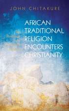 African Traditional Religion Encounters Christianity