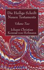 Hofmann, J: Heilige Schrift Neuen Testaments, Volume Two