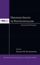 Defining Issues in Pentecostalism