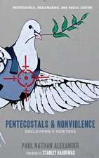 Pentecostals and Nonviolence