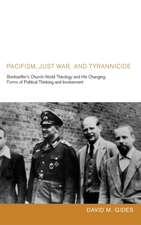 Pacifism, Just War, and Tyrannicide