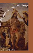 The Baptism of Jesus the Christ