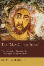 The "Man Christ Jesus"