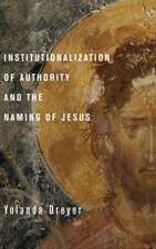 Institutionalization of Authority and the Naming of Jesus