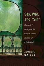 Sex, War, and "Sin"