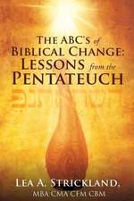 The ABC's of Biblical Change